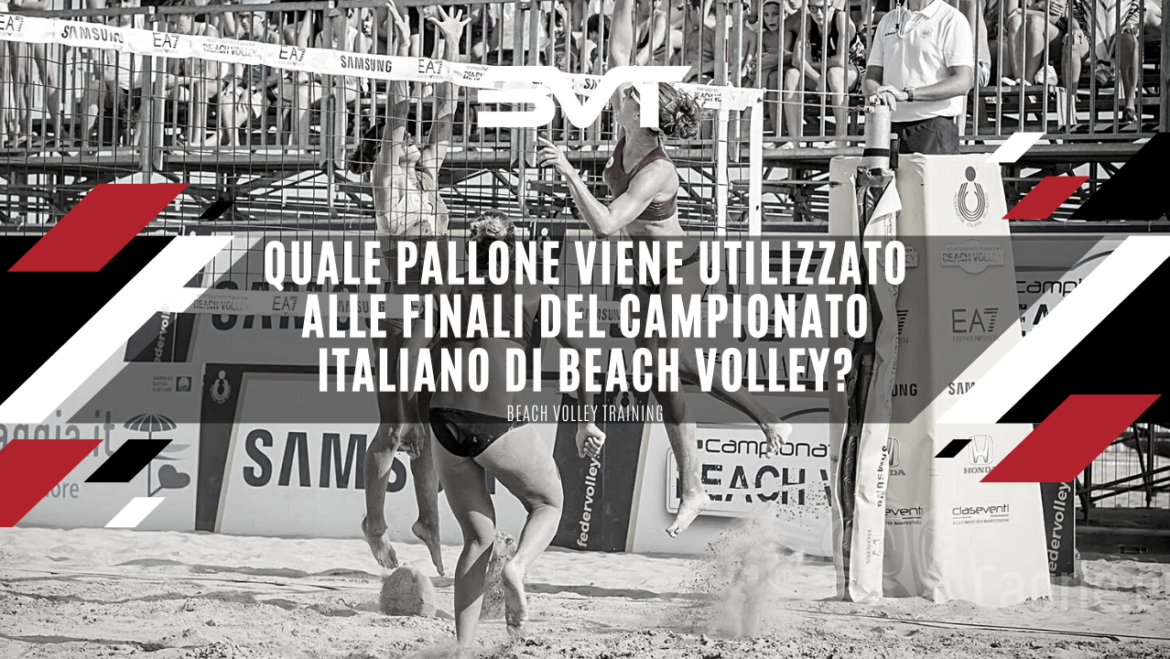 Quale pallone sarà utilizzato alle finali del campionato italiano di Beach volley?