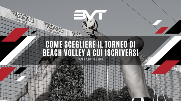 Come scegliere il torneo di beach volley a cui iscriversi