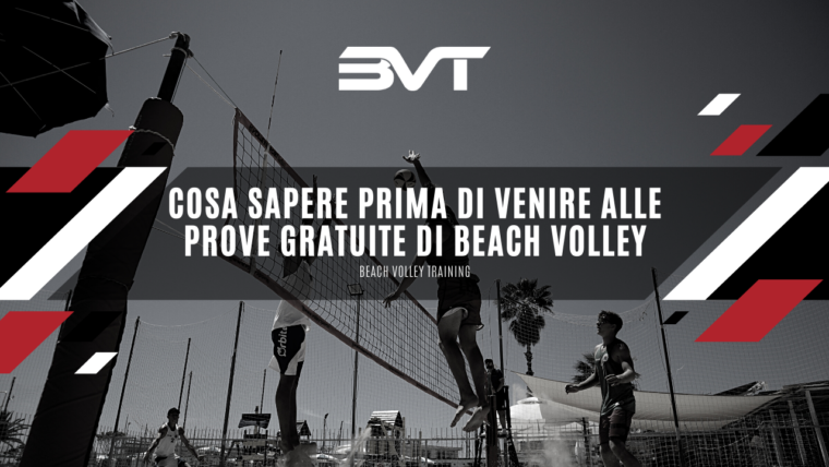 Cosa sapere prima di venire alle prove gratuite di Beach Volley