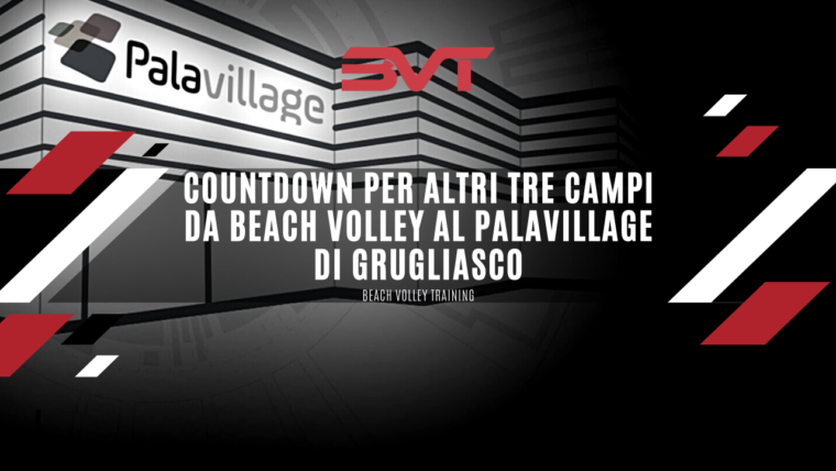 CountDown per altri tre campi da beach volley al Palavillage di Grugliasco