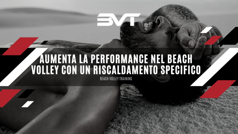 Aumenta la performance nel beach volley con un riscaldamento specifico