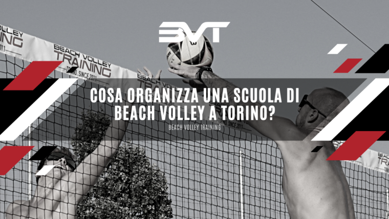 Cosa organizza una scuola di beach volley a Torino?