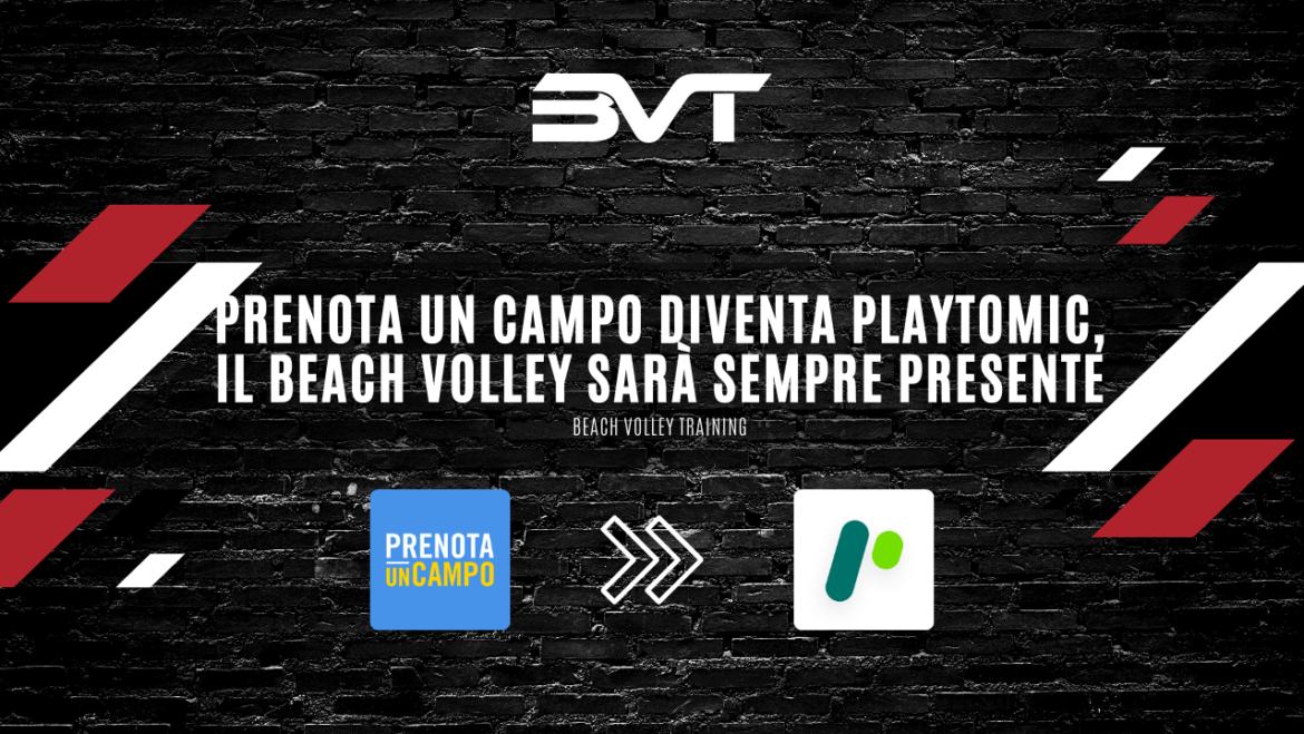 Prenota un campo diventa Playtomic, il beach volley sarà sempre presente