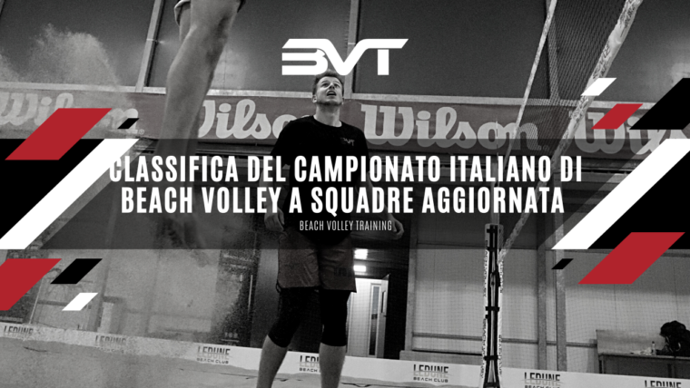 Classifica del Campionato Italiano di Beach Volley a Squadre Aggiornata