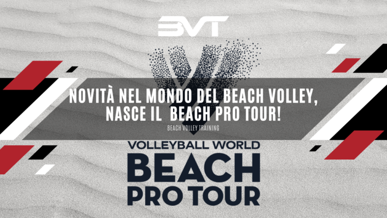 Novità nel mondo del Beach Volley, nasce il  Beach Pro Tour!