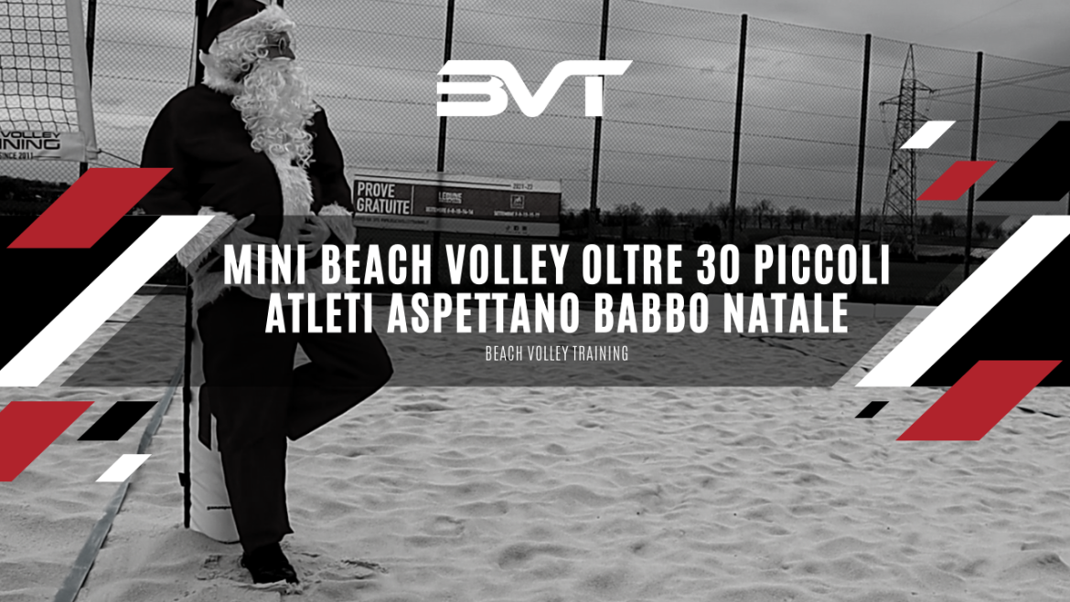 Mini Beach Volley oltre 30 piccoli atleti aspettano Babbo Natale