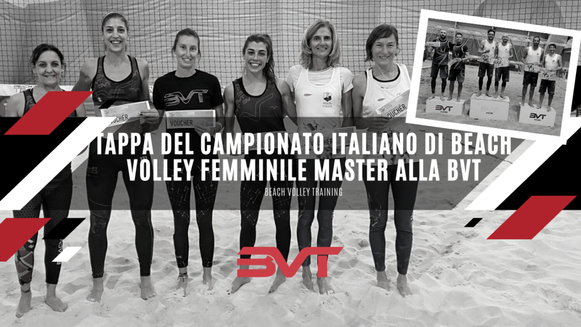 Tappa del Campionato Italiano di Beach Volley Femminile Master alla BVT