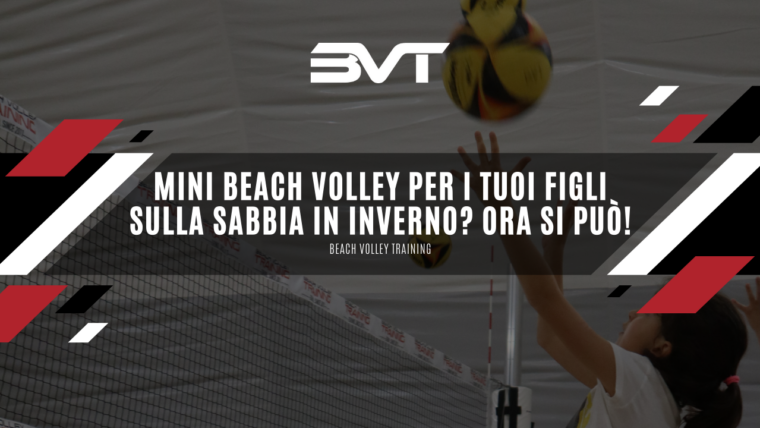 Mini Beach Volley per i tuoi figli sulla sabbia in inverno? Ora si può!