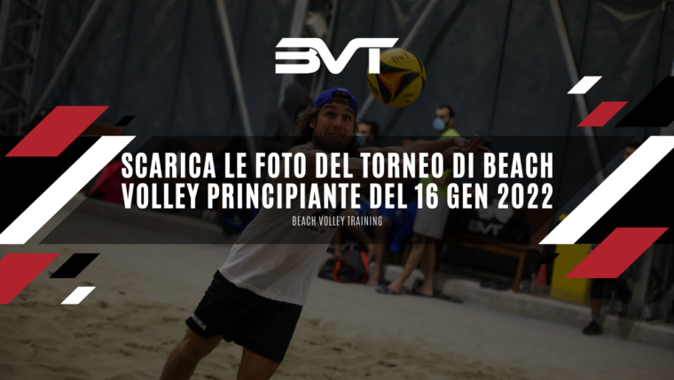 Scarica le foto del torneo di Beach Volley Principiante del 16 gennaio 2022