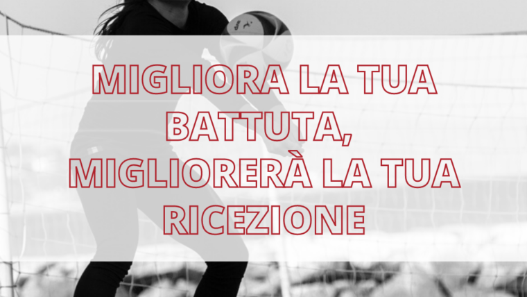 Esercizi di Beach Volley: Migliora la tua battuta, migliorerà la tua ricezione