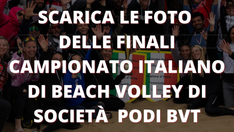 Finali Campionato Italiano di Beach Volley di Società – Podi BVT