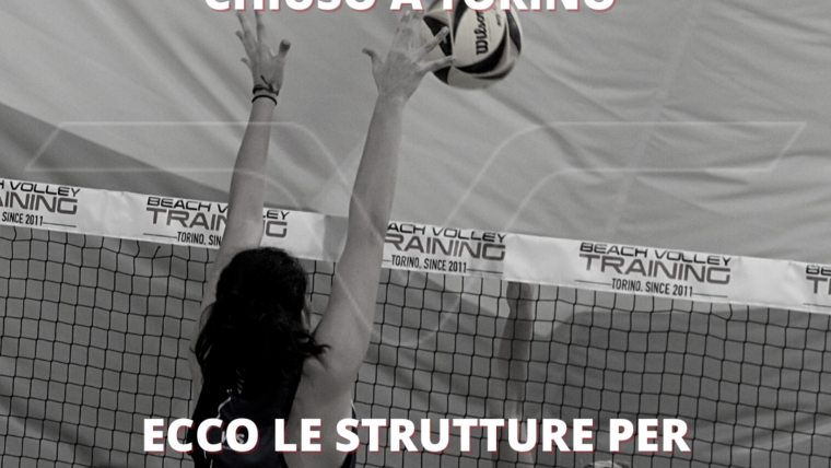 Beach Volley al chiuso Torino ecco le strutture per il prossimo inverno