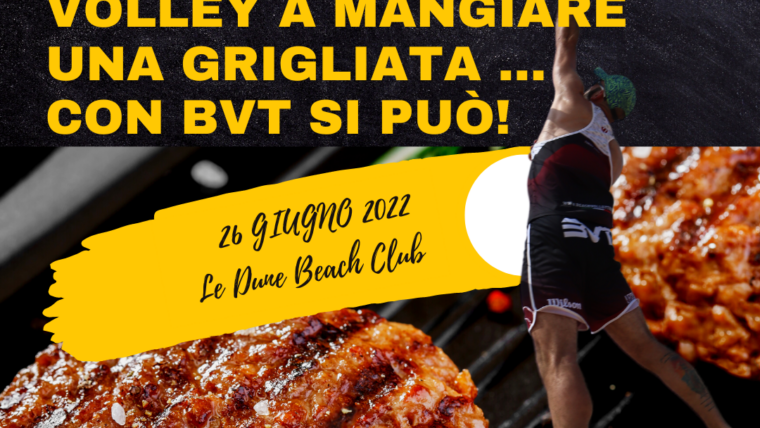 Giocare a Beach Volley a mangiare una grigliata … con BVT si può!